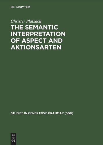 The Semantic Interpretation of Aspect and Aktionsarten: A study of internal time reference in Swedish