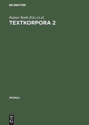 Textkorpora 2: Kindersprache. Texte italienischer und türkischer Kinder zum ungesteuerten Zweitspracherwerb. Mit Vergleichstexten deutscher Kinder