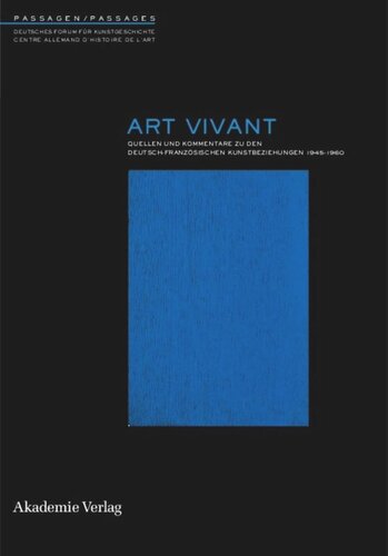 Art Vivant: Quellen und Kommentare zu den deutsch-französischen Kunstbeziehungen 1945-1960