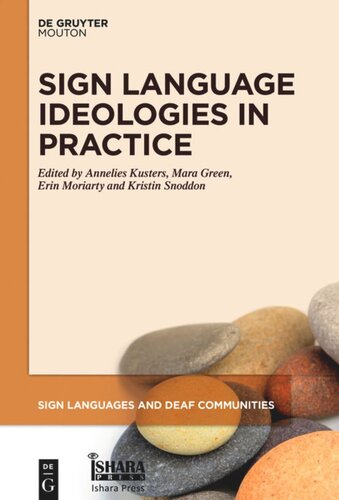 Sign Language Ideologies in Practice