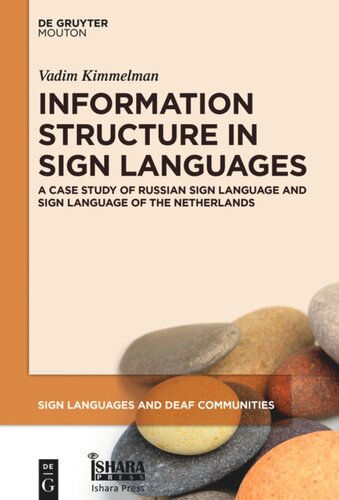 Information Structure in Sign Languages: Evidence from Russian Sign Language and Sign Language of the Netherlands