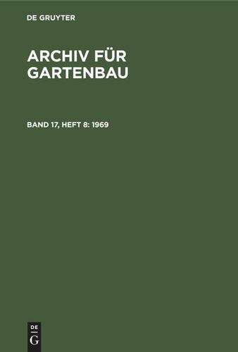 Archiv für Gartenbau: Band 17, Heft 8 1969