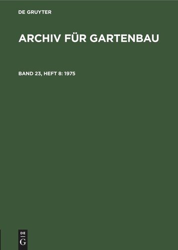 Archiv für Gartenbau: Band 23, Heft 8 1975