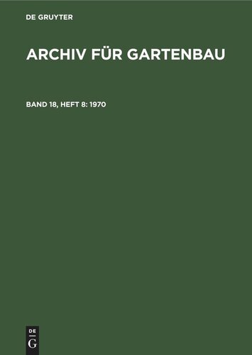 Archiv für Gartenbau: Band 18, Heft 8 1970