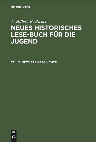 Neues Historisches Lese-Buch für die Jugend: Teil 2 Mittlere Geschichte