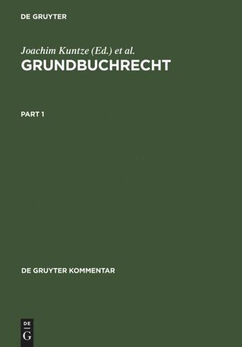 Grundbuchrecht: Kommentar zu Grundbuchordnung und Grundbuchverfügung einschließlich Wohnungseigentumsgrundbuchverfügung