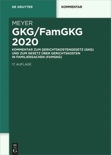 GKG/FamGKG 2020: Kommentar zum Gerichtskostengesetz (GKG) und zum Gesetz über Gerichtskosten in Familiensachen (FamGKG)