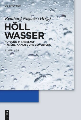 Wasser: Nutzung im Kreislauf: Hygiene, Analyse und Bewertung