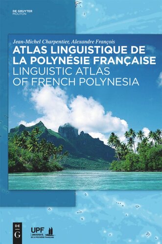 Linguistic Atlas of French Polynesia / Atlas linguistique de la Polynésie française