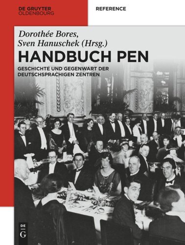 Handbuch PEN: Geschichte und Gegenwart der deutschsprachigen Zentren