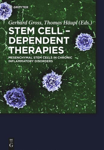 Stem Cell-Dependent Therapies: Mesenchymal Stem Cells in Chronic Inflammatory Disorders