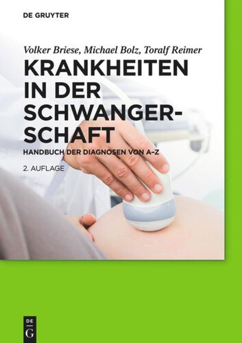 Krankheiten in der Schwangerschaft: Handbuch der Diagnosen von A–Z