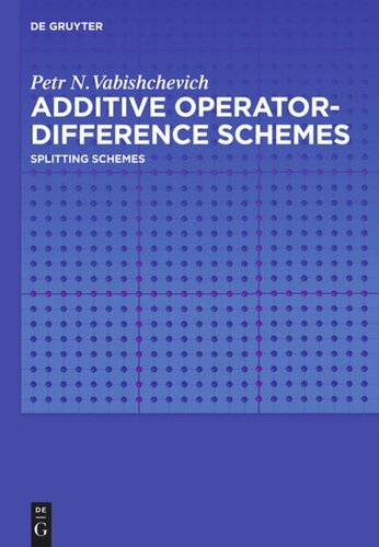 Additive Operator-Difference Schemes: Splitting Schemes