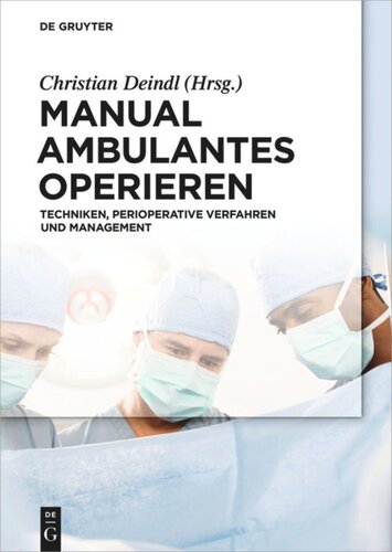 Manual Ambulantes Operieren: Techniken, perioperative Verfahren und Management