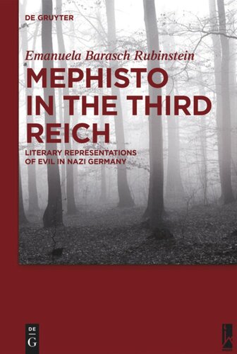 Mephisto in the Third Reich: Literary Representations of Evil in Nazi Germany