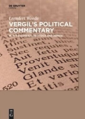 Vergil´s Political Commentary: in the  Eclogues, Georgics and Aeneid