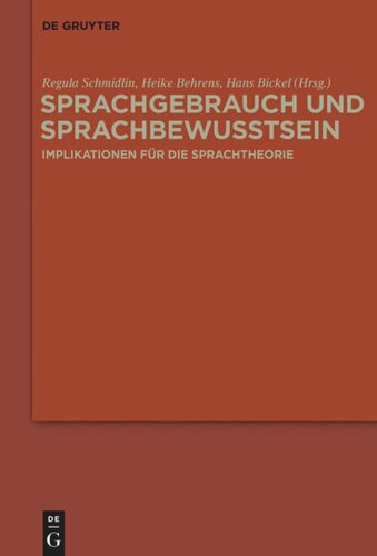 Sprachgebrauch und Sprachbewusstsein: Implikationen für die Sprachtheorie