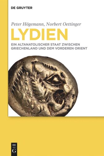 Lydien: Ein altanatolischer Staat zwischen Griechenland und dem Vorderen Orient