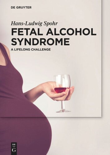 Fetal Alcohol Syndrome: A lifelong Challenge