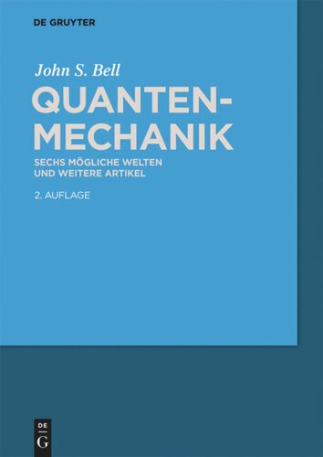 Quantenmechanik: Sechs mögliche Welten und weitere Artikel