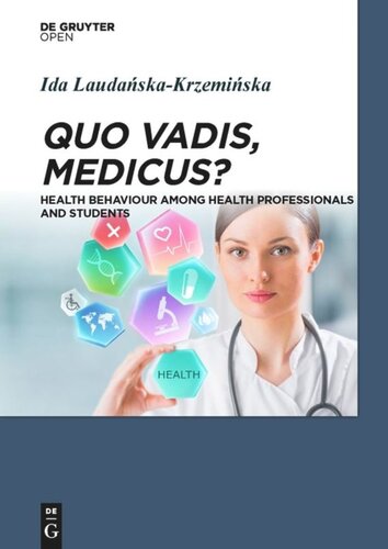 Quo Vadis, Medicus?: Health Behaviour Among Health Professionals and Students