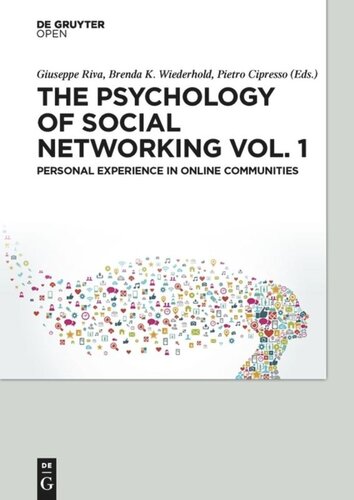 The Psychology of Social Networking Vol.1: Personal Experience in Online Communities