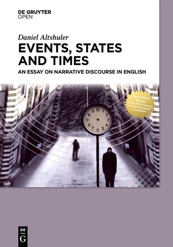 Events, States and Times: An essay on narrative discourse in English