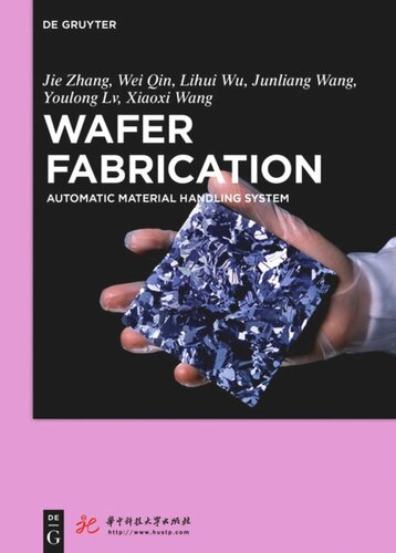 Wafer Fabrication: Automatic Material Handling System