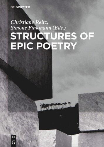 Structures of Epic Poetry: Vol. I: Foundations. Vol. II.1/II.2: Configuration. Vol. III: Continuity