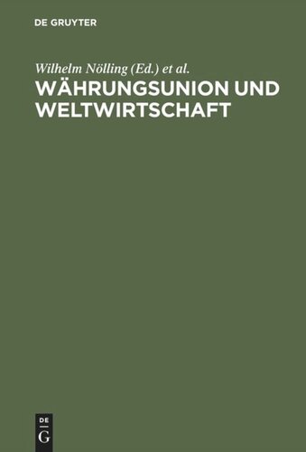 Währungsunion und Weltwirtschaft: Festschrift für Wilhelm Hankel zum 70. Geburtstag