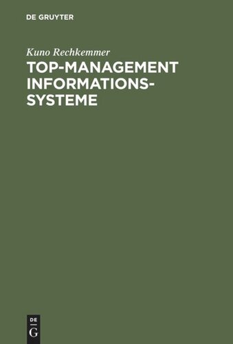 Top-Management Informationssysteme: Betriebswirtschaftliche Grundlagen