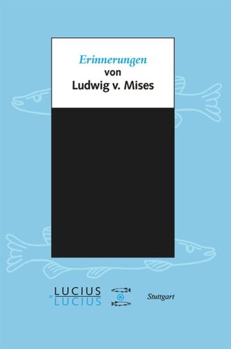 Erinnerungen: von Ludwig von Mises