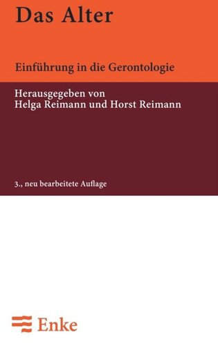 Das Alter: Einführung in die Gerontologie