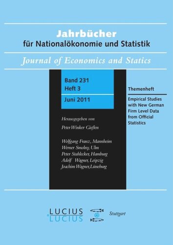 Empirical Studies with New German Firm Level Data from Official Statistics: Themenheft  Heft 3/Bd. 231 (2011) Jahrbücher für Nationalökonomie und Statistik