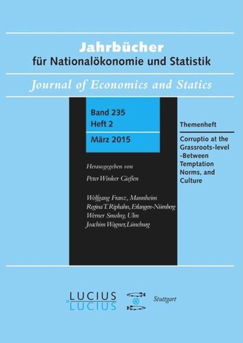 Corruption at the Grassroots-level – Between Temptation, Norms, and Culture: Themenheft Jahrbücher für Nationalökonomie und Statistik 2/2015