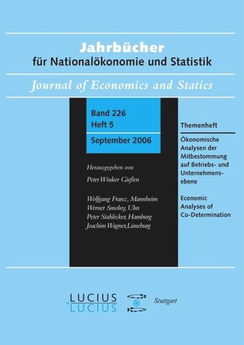 Ökonomische Analysen der Mitbestimmung auf Betriebs- und Unternehmensebene: Themenheft Jahrbücher für Nationalökonomie und Statistik 5/2006