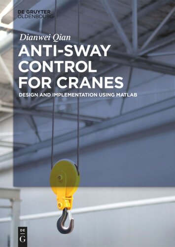 Anti-sway Control for Cranes: Design and Implementation Using MATLAB