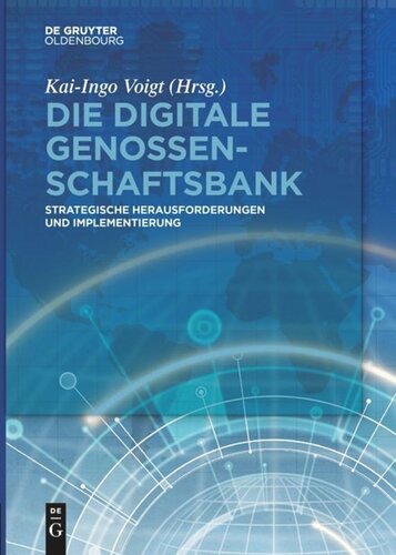 Die digitale Genossenschaftsbank: Strategische Herausforderungen und Implementierung