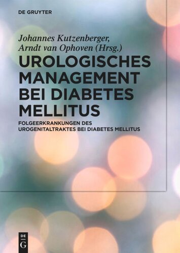 Urologisches Management bei Diabetes mellitus: Folgeerkrankungen des Urogenitaltraktes bei Diabetes mellitus