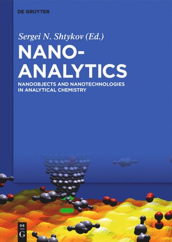 Nanoanalytics: Nanoobjects and Nanotechnologies in Analytical Chemistry