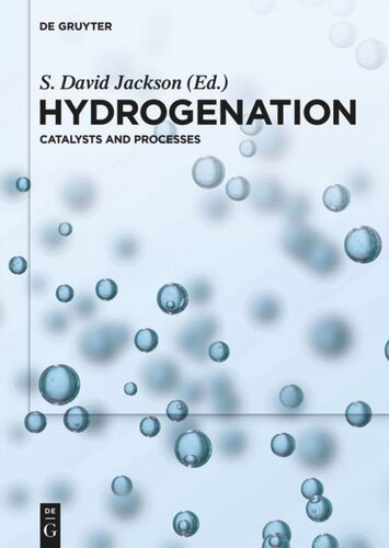 Hydrogenation: Catalysts and Processes