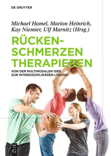 Rückenschmerzen therapieren: Von der multimodalen Idee zur interdisziplinären Lösung