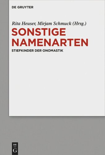 Sonstige Namenarten: Stiefkinder der Onomastik