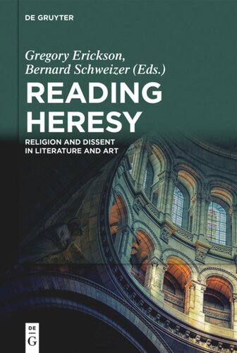 Reading Heresy: Religion and Dissent in Literature and Art