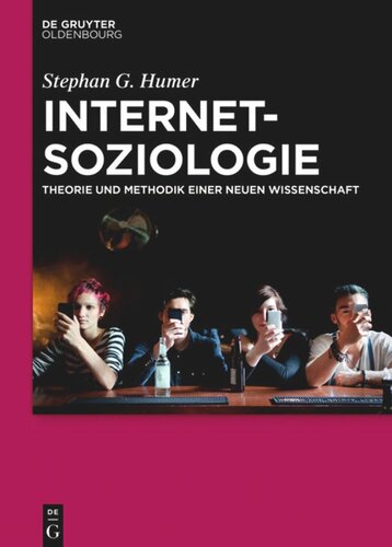 Internetsoziologie: Theorie und Methodik einer neuen Wissenschaft