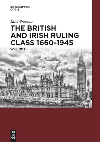 The British and Irish Ruling Class 1660-1945 Vol. 2