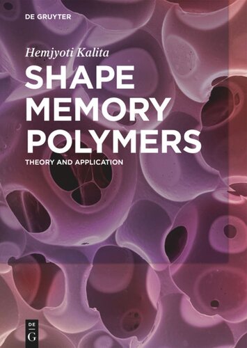 Shape Memory Polymers: Theory and Application