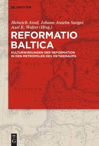 Reformatio Baltica: Kulturwirkungen der Reformation in den Metropolen des Ostseeraums