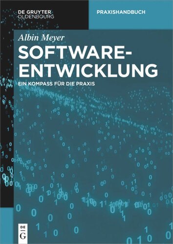 Softwareentwicklung: Ein Kompass für die Praxis