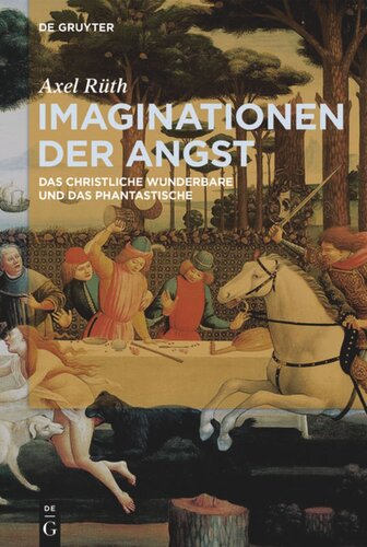 Imaginationen der Angst: Das christliche Wunderbare und das Phantastische